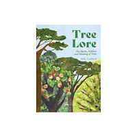 Quadrille Publishing Ltd Tree Lore (inbunden, eng)