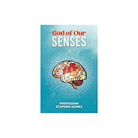 Austin Macauley Publishers God of Our Senses (häftad, eng)