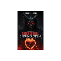 Austin Macauley Publishers When the Gates of Hell Sprung Open (häftad, eng)
