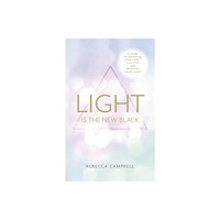 Rebecca Campbell Light is the new black - a guide to answering your souls callings and worki (häftad, eng)
