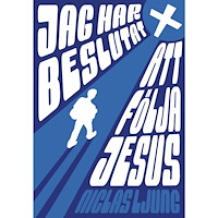 Niclas Ljung Jag har beslutat att följa Jesus (häftad)
