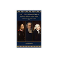 James Clarke & Co Ltd Sin, Grace and Free Will (inbunden, eng)