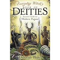 Deborah Blake Everyday Witch's Book of Deities: Ancient Gods for Modern Pagans (häftad, eng)