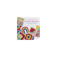 Celine Semaan A Modern Girl’s Guide to Granny Squares (häftad, eng)