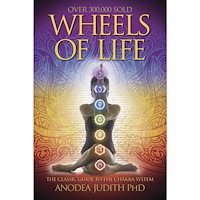 Judith Anodea Phd Wheels of life - users guide to the chakra system (häftad, eng)