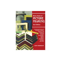 Stackpole Books Home Book of Picture Framing: 2nd Edition (häftad, eng)