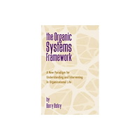Triarchy Press The Organic Systems Framework (häftad, eng)