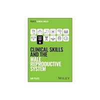 John Wiley & Sons Inc Clinical Skills and the Male Reproductive System (häftad, eng)