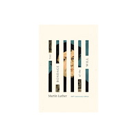 Ligonier Ministries Bondage of the Will, The (inbunden, eng)