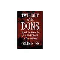 Princeton University Press Twilight of the Dons (inbunden, eng)