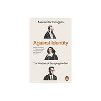 Penguin books ltd Against Identity (häftad, eng)