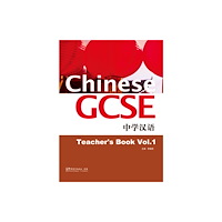 Sinolingua London Ltd Chinese GCSE Teacher Book Vol.1 (häftad, eng)