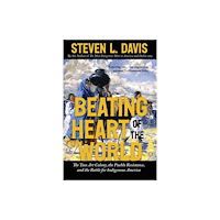 University of New Mexico Press Beating Heart of the World (inbunden, eng)
