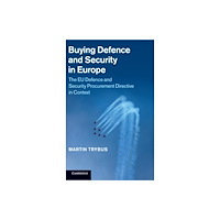 Cambridge University Press Buying Defence and Security in Europe (inbunden, eng)