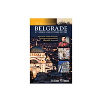 Andrews UK Limited Belgrade: A Cultural and Literary History (inbunden, eng)
