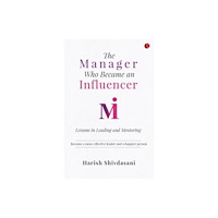 Rupa Publications India Pvt. Ltd The Manager Who Became an Influencer (häftad, eng)