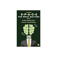 Westland Publications Limited Making Space for What Matters Most (häftad, eng)