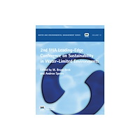 IWA Publishing 2nd IWA Leading-Edge on Sustainability in Water-Limited Environments (häftad, eng)