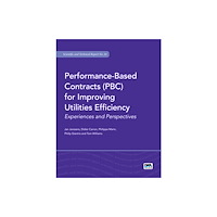 IWA Publishing Performance-Based Contracts (PBC) for Improving Utilities Efficiency (häftad, eng)