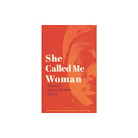Cassava Republic Press She Called Me Woman (häftad, eng)