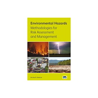 IWA Publishing Environmental Hazards Methodologies for Risk Assessment and Management (häftad, eng)