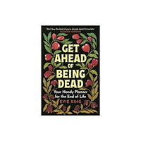 Octopus publishing group Get Ahead of Being Dead (häftad, eng)