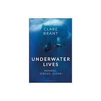 Bloomsbury Publishing PLC Underwater Lives (häftad, eng)
