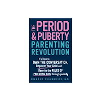 Sourcebooks, Inc The Period and Puberty Parenting Revolution (häftad, eng)