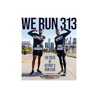 Wayne State University Press We Run 313 (häftad, eng)