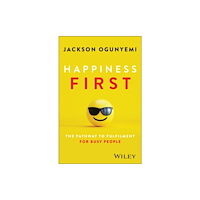 John Wiley And Sons Ltd Happiness First (häftad, eng)