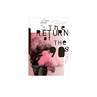 Pluto Press The Return of the 90s (häftad, eng)