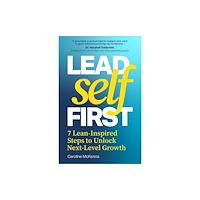 Practical Inspiration Publishing Lead Self First (häftad, eng)