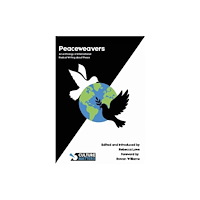 Culture Matters Co-operative Ltd Peaceweavers - An Anthology of International Radical Writing About Peace (häftad, eng)