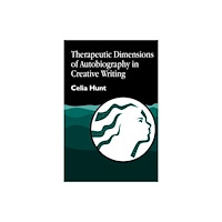 Jessica kingsley publishers Therapeutic Dimensions of Autobiography in Creative Writing (häftad, eng)