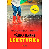 Margareta Öhman Värna barns lekstyrka (häftad)