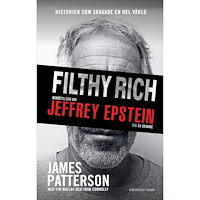 James Patterson Filthy Rich : berättelsen om Jeffrey Epstein - tio år senare (bok, kartonnage)