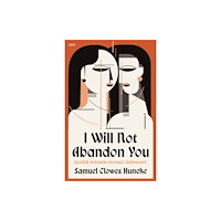 University of Toronto Press I Will not Abandon You (häftad, eng)