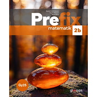 Daniel Gottfridsson Prefix matematik 2b, bok, Gy25 (häftad)