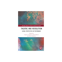 Taylor & francis ltd Theatre and Revolution (inbunden, eng)