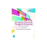 Pearson Education Limited Horngren's Financial & Managerial Accounting, The Financial Chapters, Global Edition (häftad, eng)