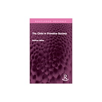 Taylor & francis ltd The Child in Primitive Society (häftad, eng)