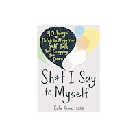 New Harbinger Publications Sh*t I Say to Myself (häftad, eng)