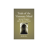 State University of New York Press Trials of the Visionary Mind (häftad, eng)
