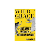 Faber & Faber Wild Grace (häftad, eng)
