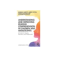 Taylor & francis ltd Understanding and Improving Reading Comprehension in Children and Adolescents (häftad, eng)