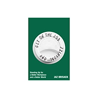 Atria Books Get on the Job and Organize (häftad, eng)