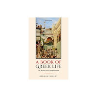 Oxford University Press A Book of Greek Life (inbunden, eng)