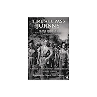 Chiselbury Publishing Time Will Pass Johnny (inbunden, eng)