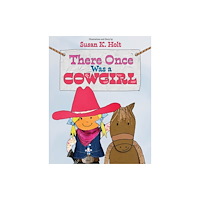 Texas Christian University Press There Once Was a Cowgirl (inbunden, eng)