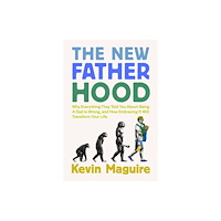 Little, Brown & Company The New Fatherhood (häftad, eng)